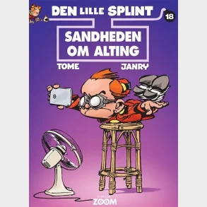 Den lille Splint 18: Sandheden om alting