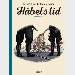 Splint af �mile Bravo: H�bets tid, tredje del