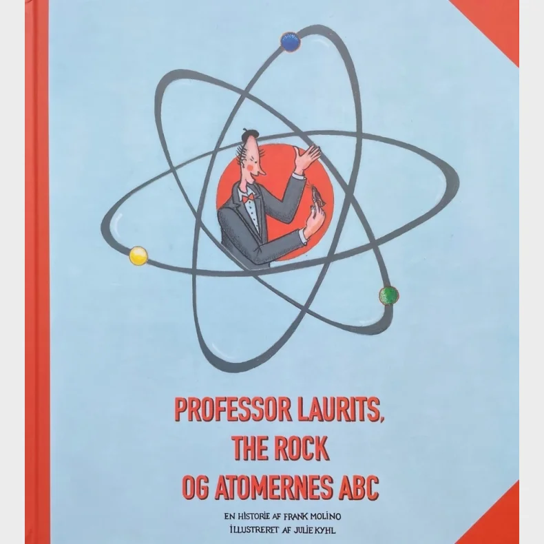 Professor Laurits, The Rock og Atomernes ABC