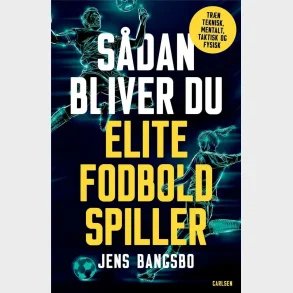 Sdan bliver du elitefodboldspiller