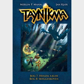 Taynikma 7 og 8: Henzels F�lde og Skyggeskoven