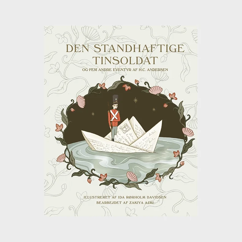 Den standhaftige tinsoldat og fem andre eventyr af H. C. Andersen