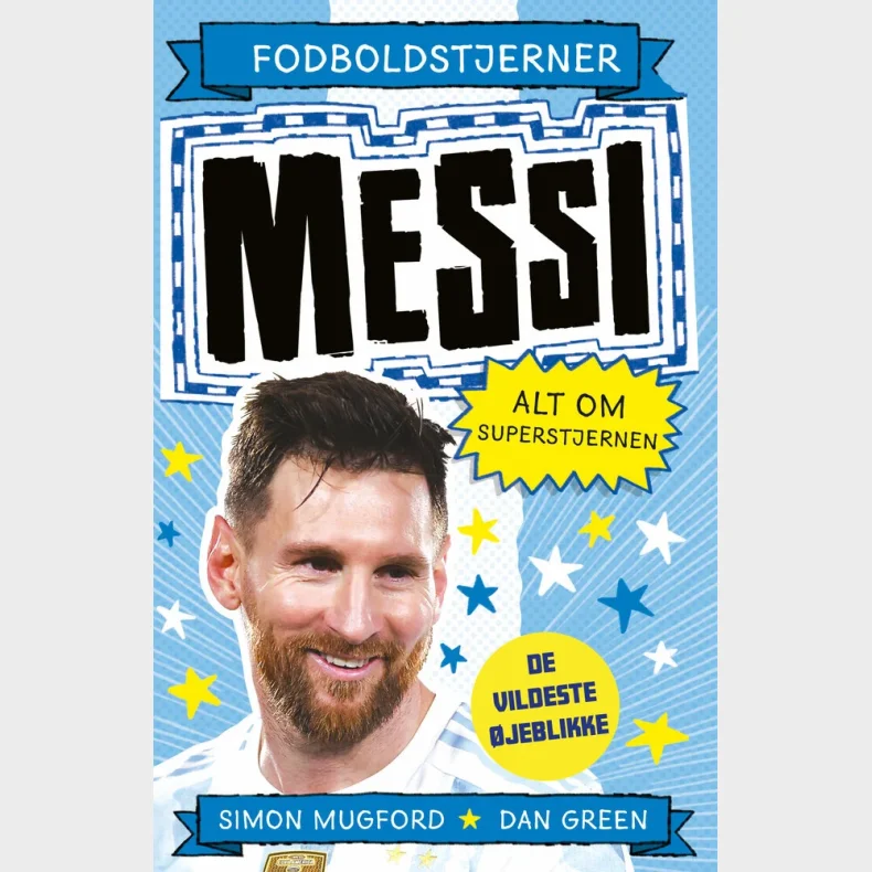 Fodboldstjerner - Messi - Alt om superstjernen (de vildeste jeblikke)