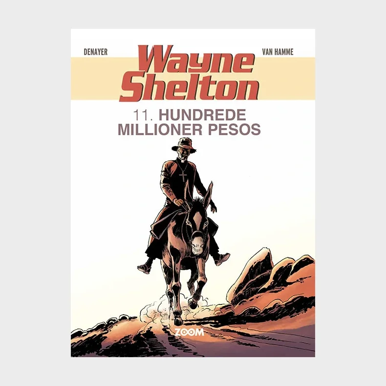 Wayne Shelton 11: Hundrede millioner pesos