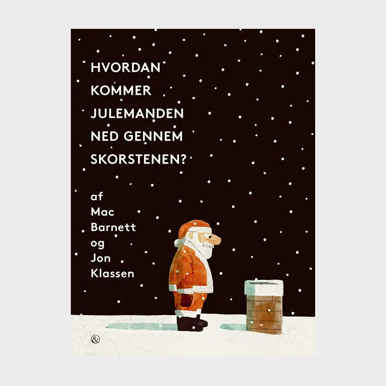 Hvordan kommer julemanden ned gennem skorstenen?