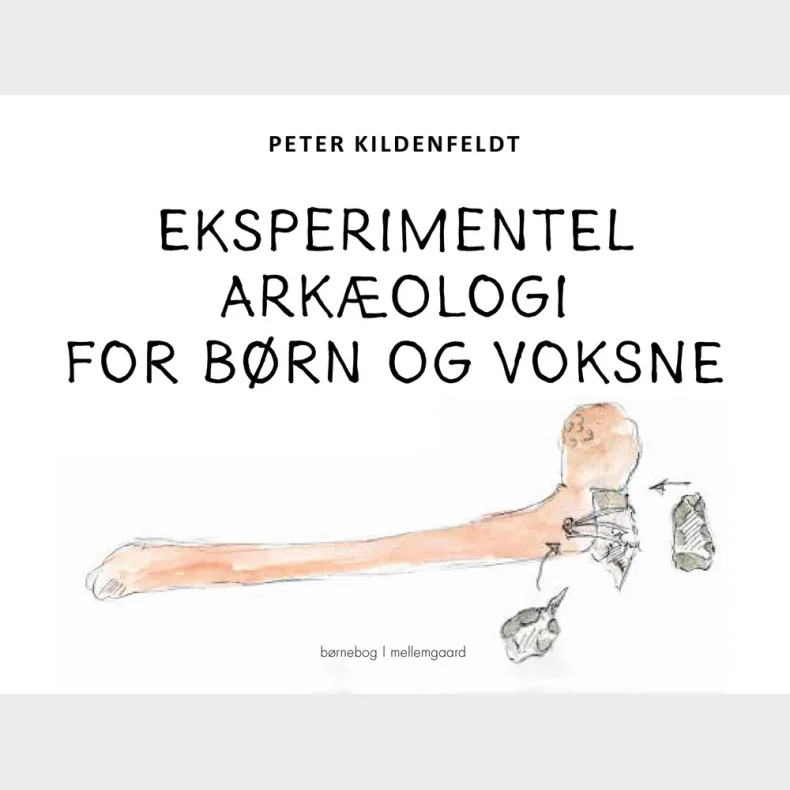 Eksperimentel arkologi for brn og voksne