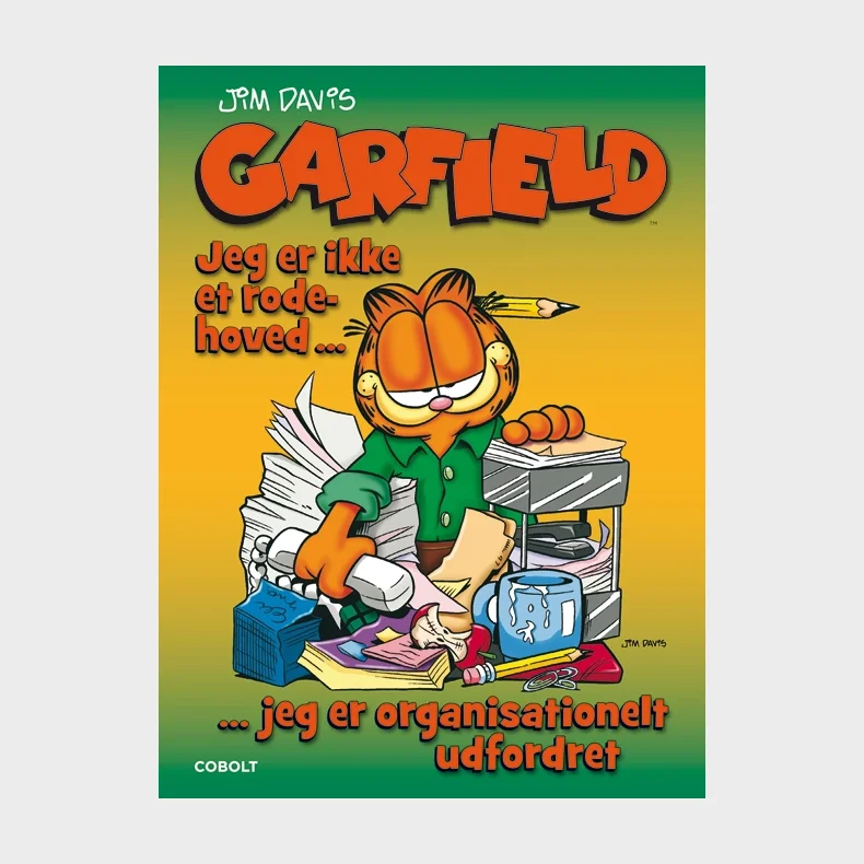 Garfield: Jeg er ikke et rodehoved  jeg er organisationelt udfordret