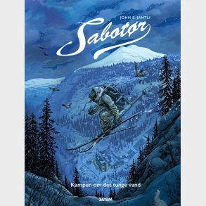 Sabot�r: Kampen om det tunge vand