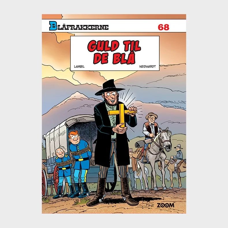 Blfrakkerne: Guld til de bl