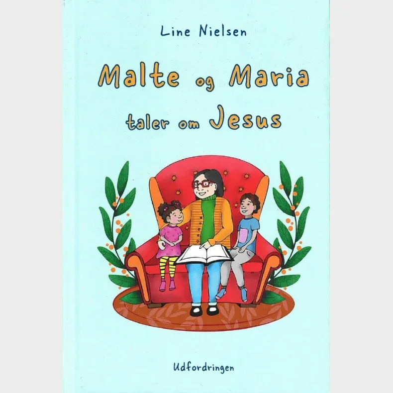 Malte og Maria taler om Jesus