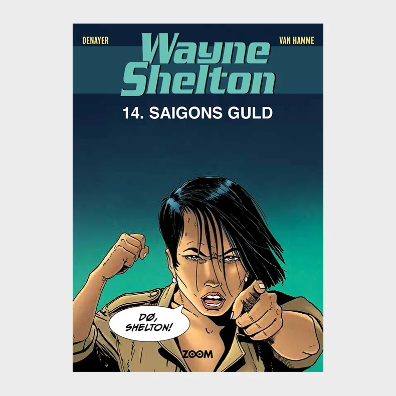 Wayne Shelton 14: Saigons guld