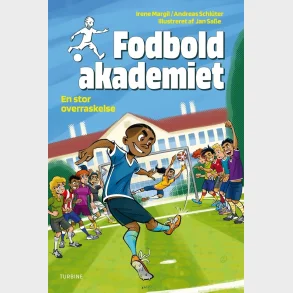 Fodboldakademiet  En stor overraskelse