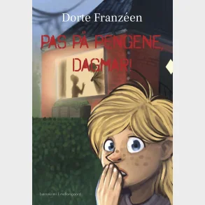 Pas p� pengene, Dagmar