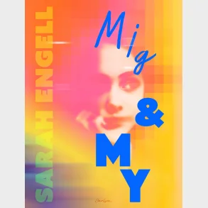 Mig og My