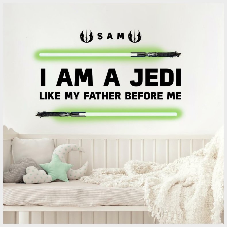 Star Wars ''I AM A JEDI, Like my father before me'' Wallstickers