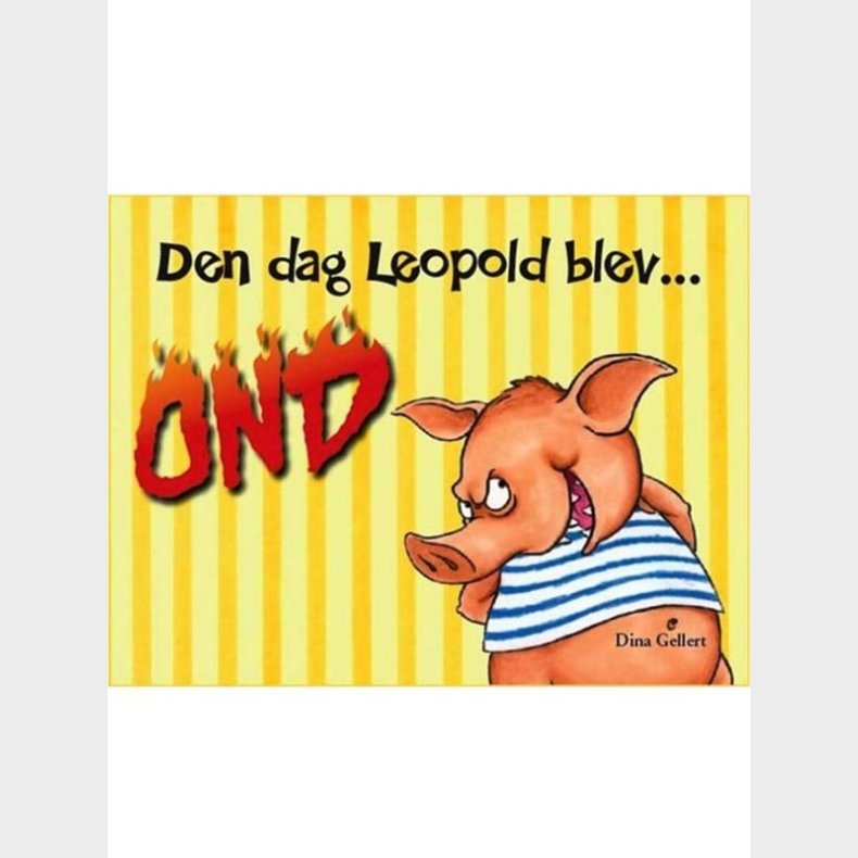 Den dag Leopold blev ond - Brnebog - hardcover