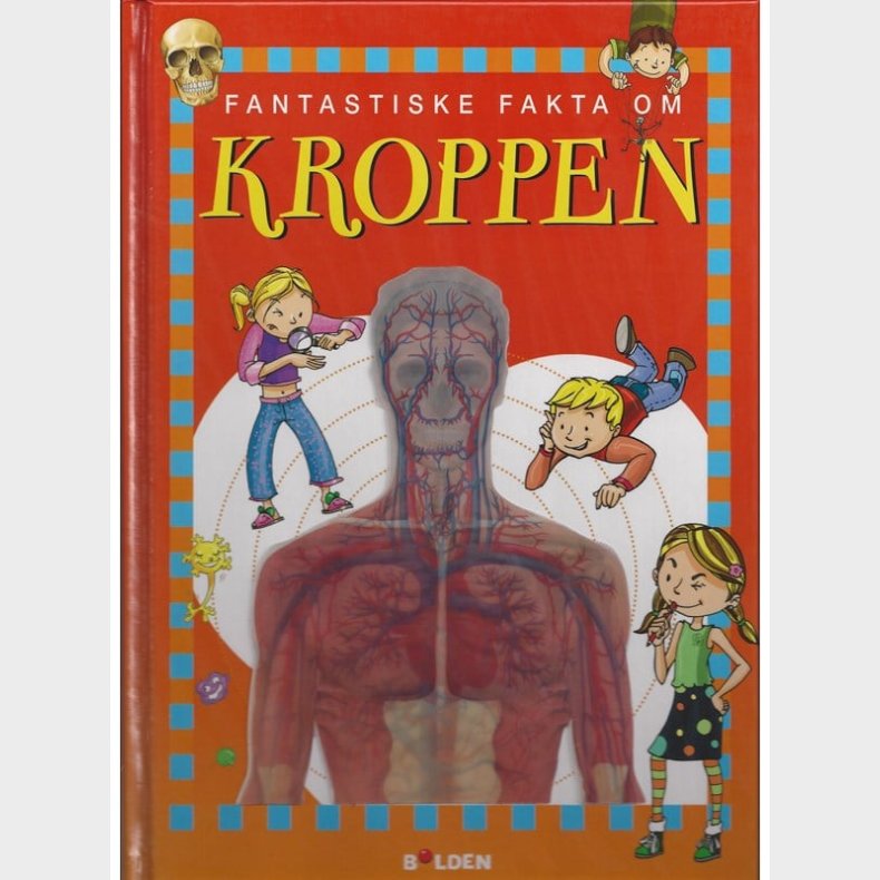 Fantastiske fakta om kroppen - Brnebog - hardcover