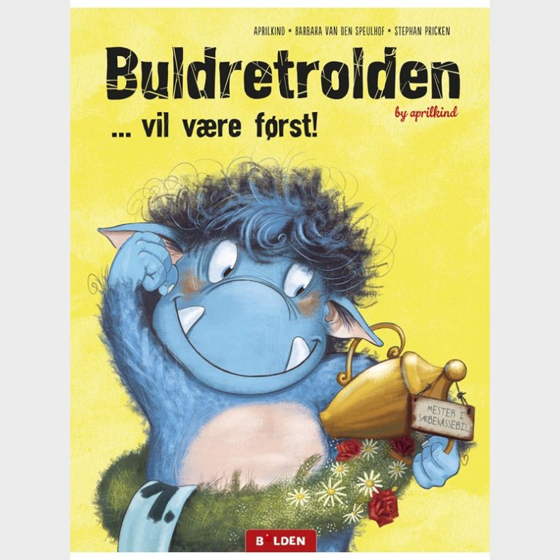 Buldretrolden ... vil vre frst! - Brnebog - hardback