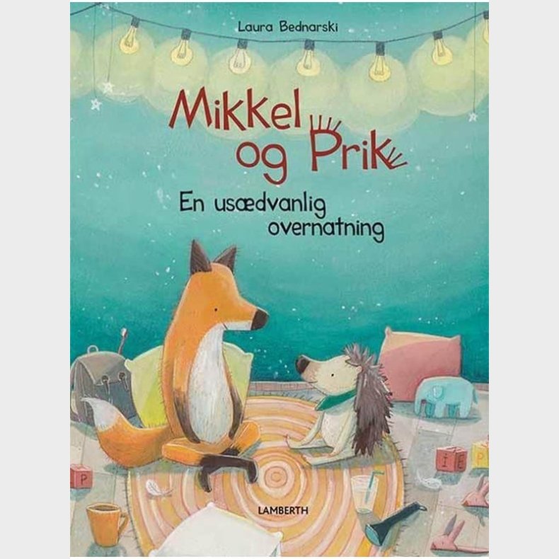 Mikkel og Prik - En usdvanlig overnatning - Brnebog - hardcover