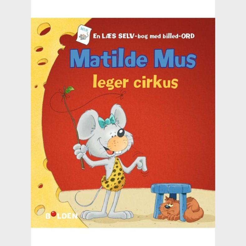 Matilde Mus leger cirkus - Brnebog - hardcover