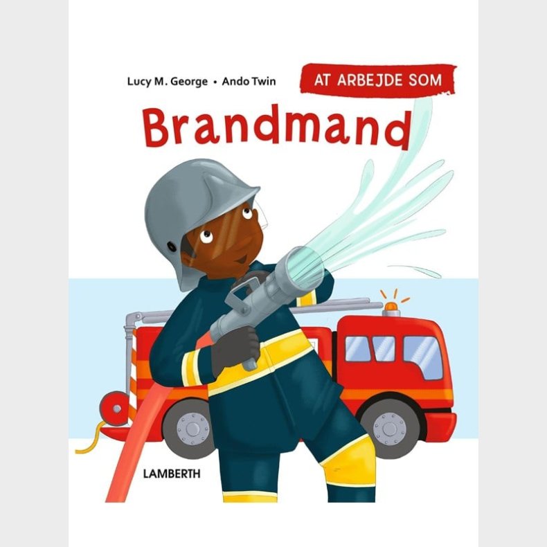 At arbejde som BRANDMAND - Brnebog - hardcover