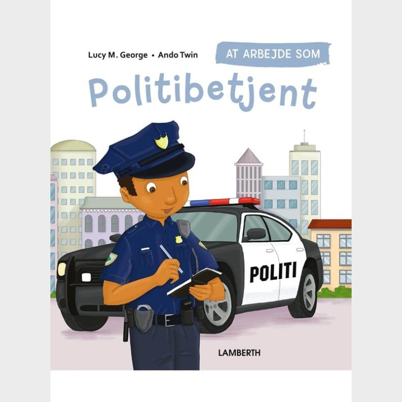 At arbejde som POLITIBETJENT - Brnebog - hardcover