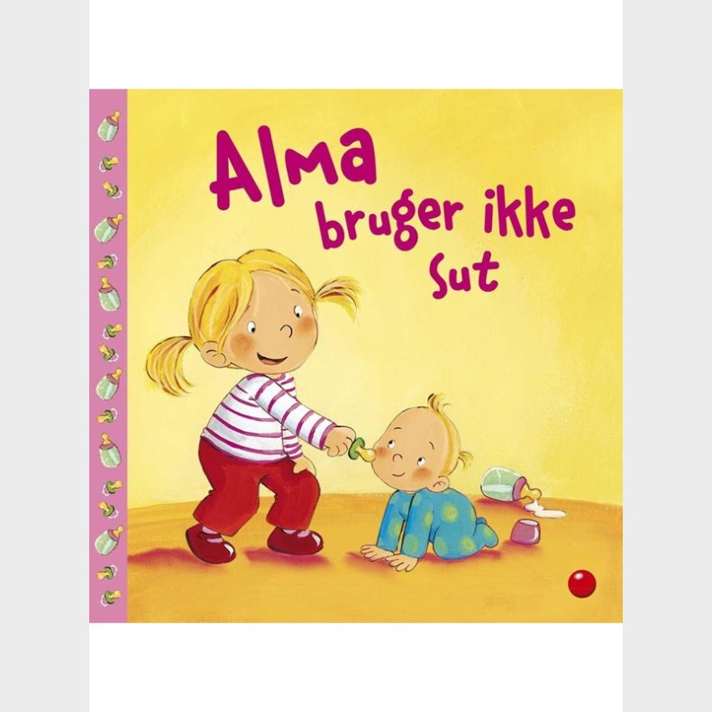 Alma bruger ikke sut - Brnebog - Board books