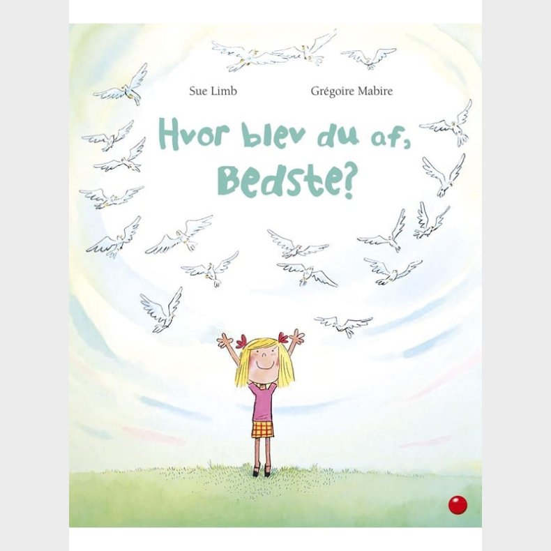 Hvor blev du af Bedste? - Brnebog - hardcover