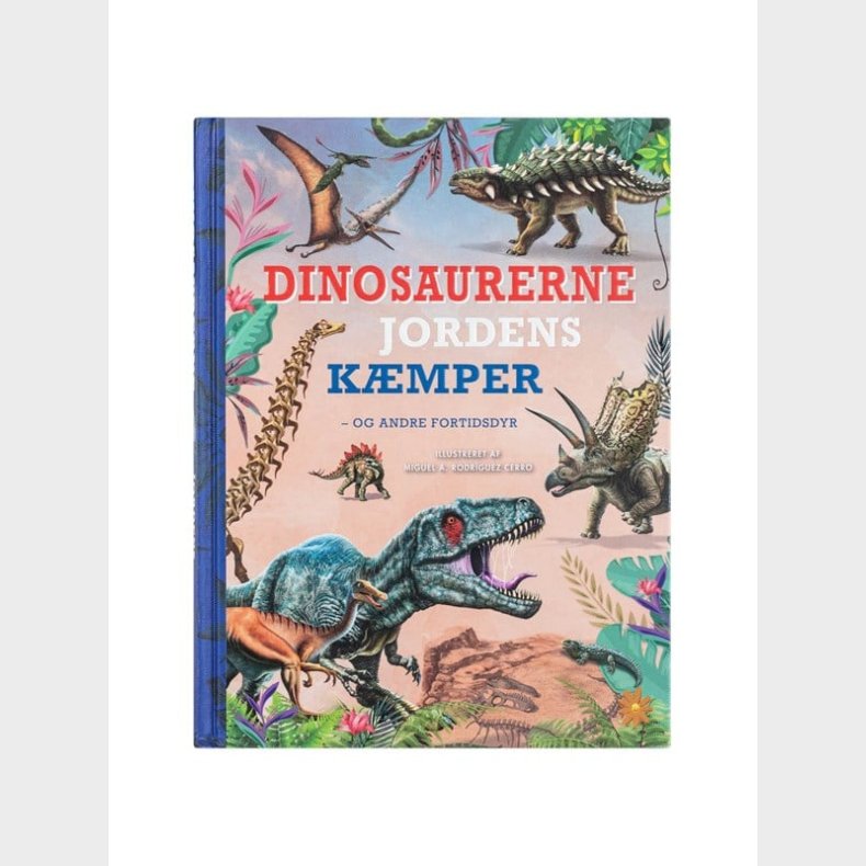 Dinosaurerne - Jordens kmper - Brnebog - hardcover