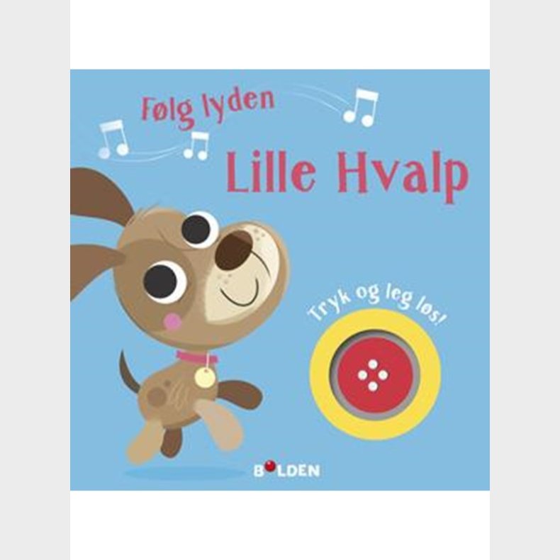 Flg lyden! Lille Hvalp - Brnebog - hardcover