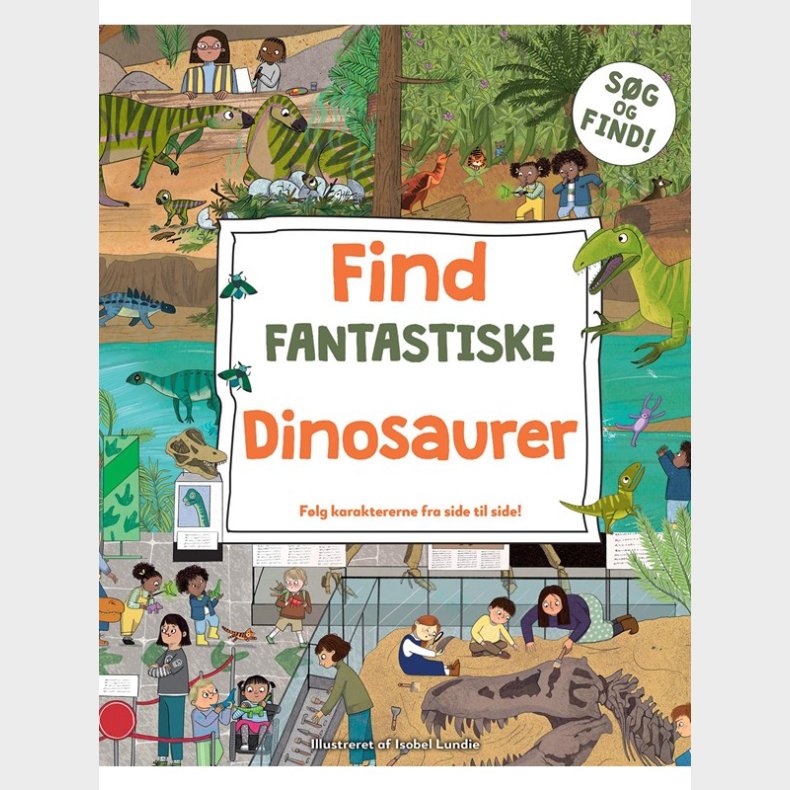 Find fantastiske dinosaurer - Brnebog - Board books