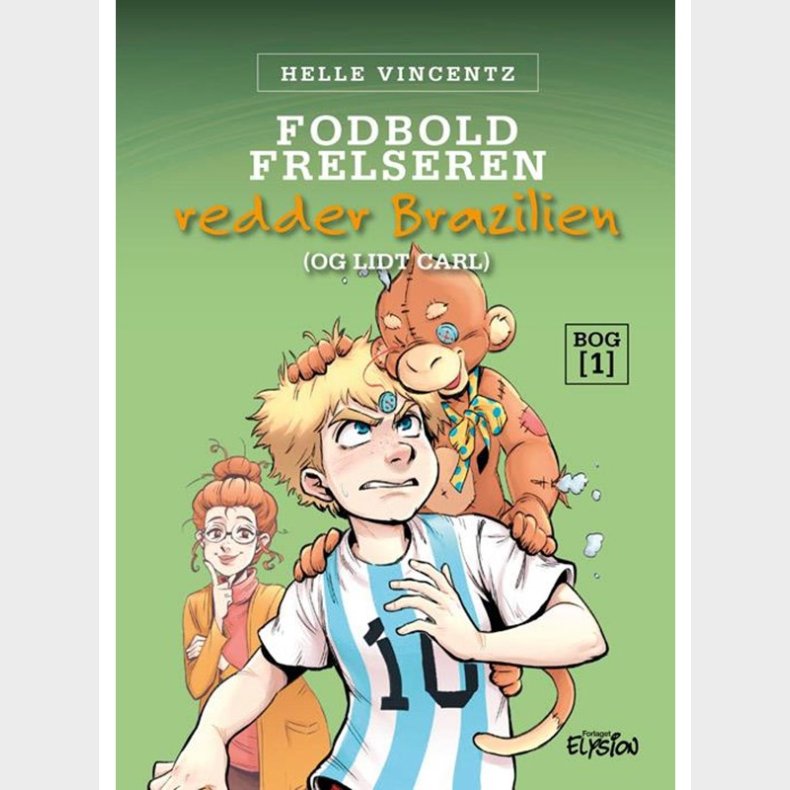 Fodbold-frelseren redder Brasilien (og lidt Carl) - Brnebog - hardback