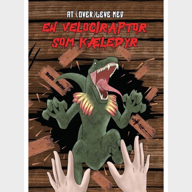 At (over)leve med en velociraptor som kledyr - Brnebog - hardback