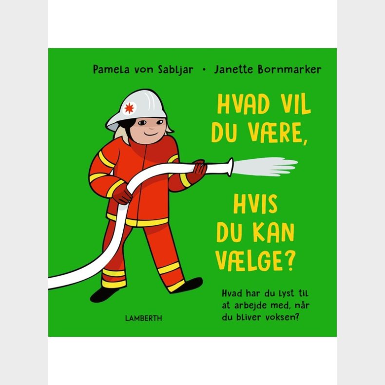 Hvad vil du vre hvis du kan vlge? - Brnebog - hardcover