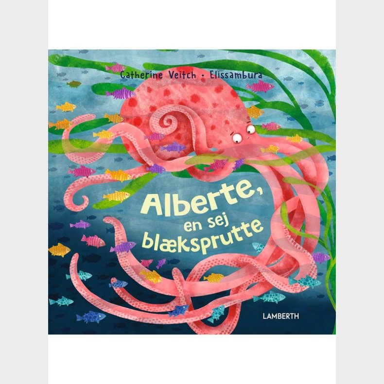 Alberte en sej blksprutte - Brnebog - hardcover