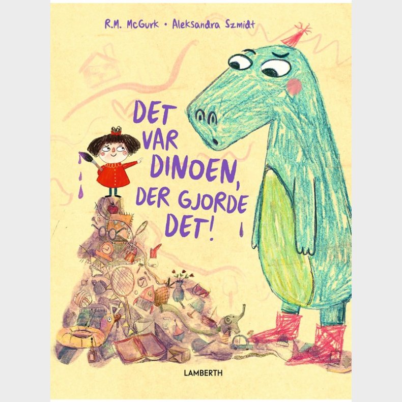 Det var dinoen der gjorde det! - Brnebog - hardcover