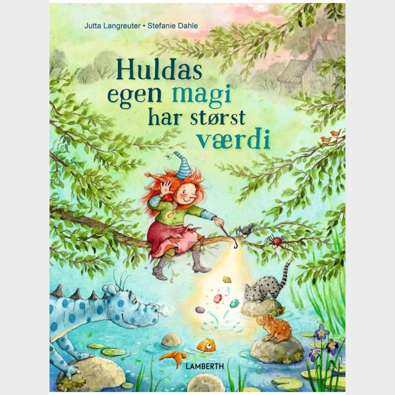 Huldas egen magi har strst vrdi - Brnebog - hardcover